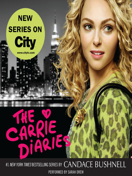 Title details for The Carrie Diaries by Candace Bushnell - Available